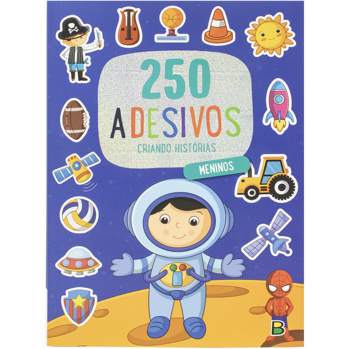 250 ADESIVOS: CRIANDO HISTÓRIAS - MENINOS